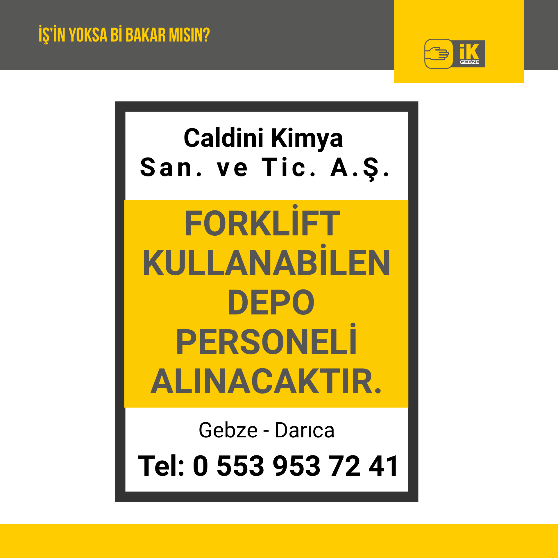 FORKLİFT KULLANABİLEN DEPO PERSONELİ ALINACAKTIR.